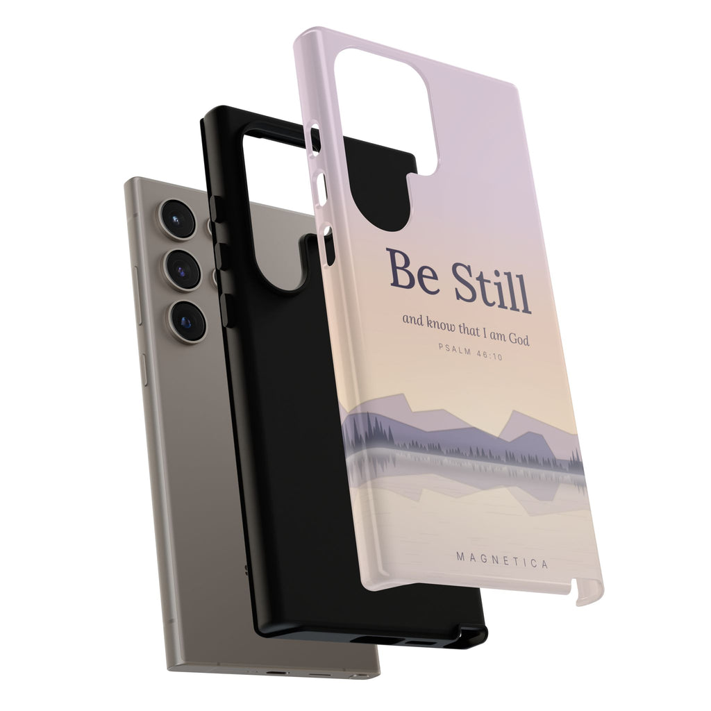Be Still — Psalm 46:10 Tough Phone Case | iPhone, Samsung & Pixel