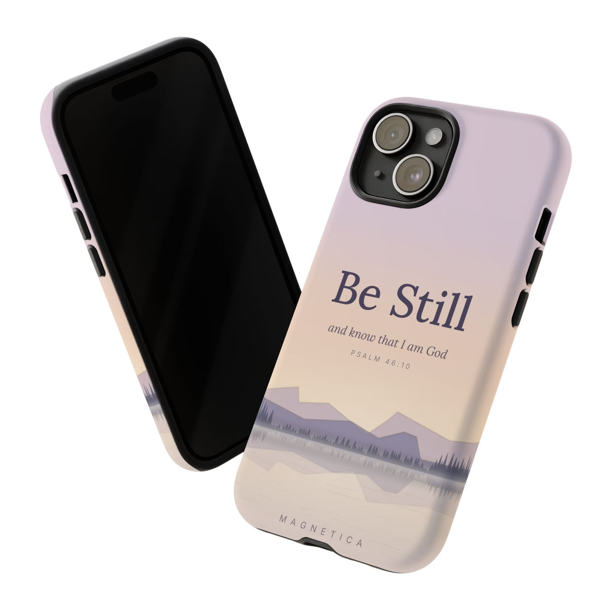 Be Still — Psalm 46:10 Tough Phone Case | iPhone, Samsung & Pixel