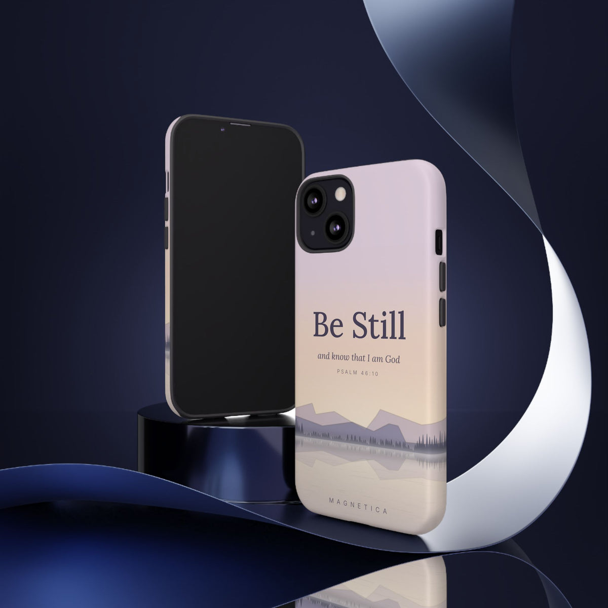 Be Still — Psalm 46:10 Tough Phone Case | iPhone, Samsung & Pixel