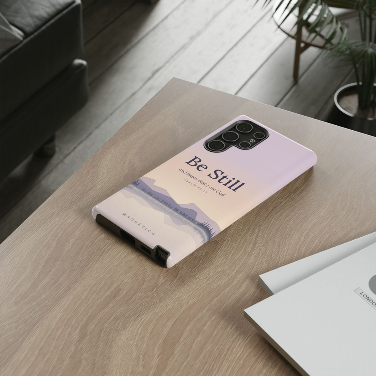 Be Still — Psalm 46:10 Tough Phone Case | iPhone, Samsung & Pixel