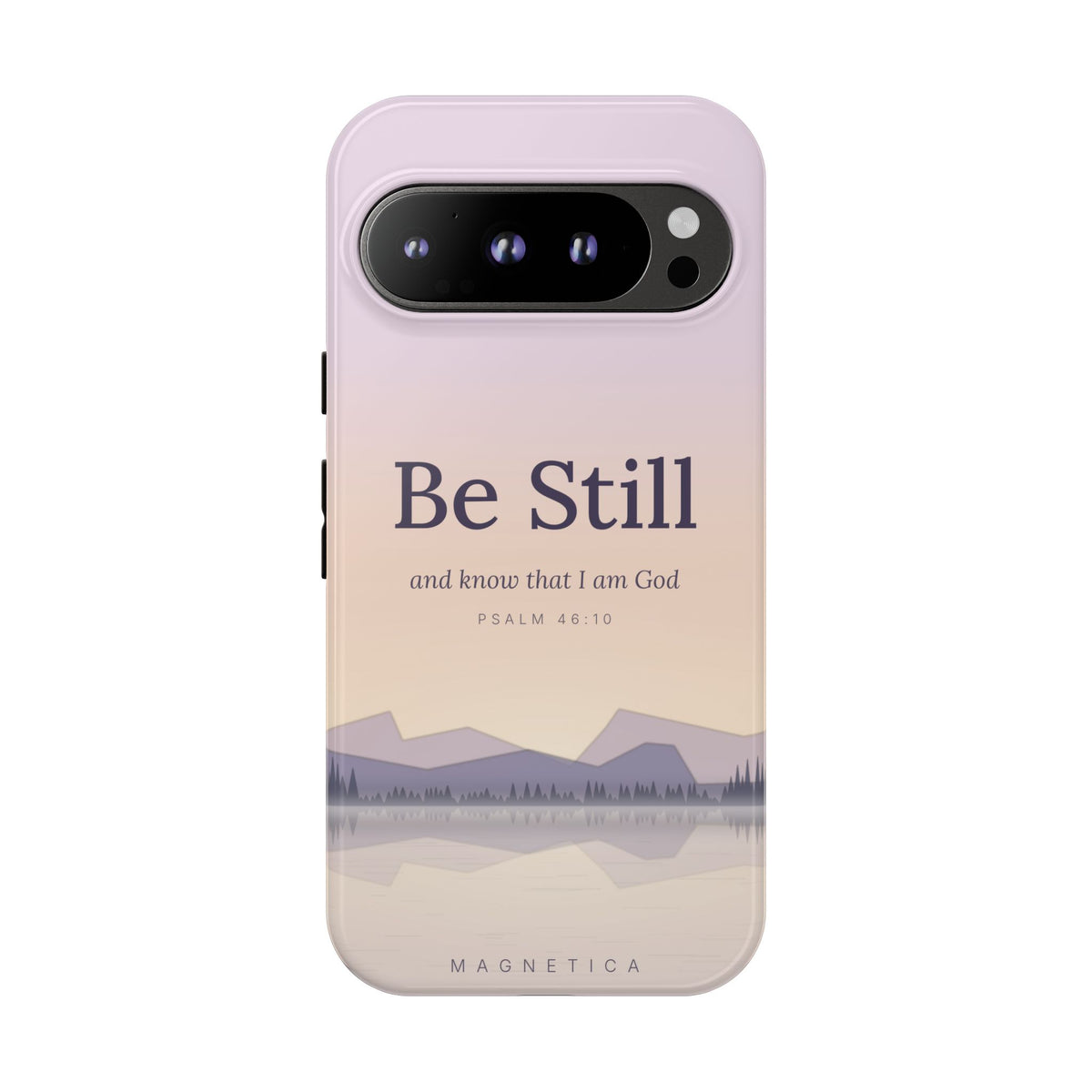 Be Still — Psalm 46:10 Tough Phone Case | iPhone, Samsung & Pixel