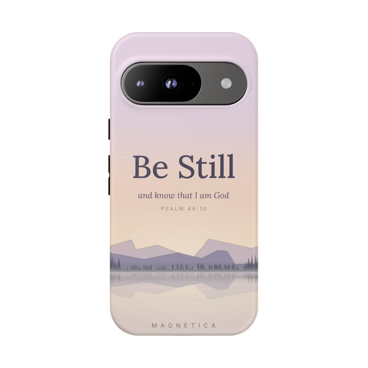 Be Still — Psalm 46:10 Tough Phone Case | iPhone, Samsung & Pixel