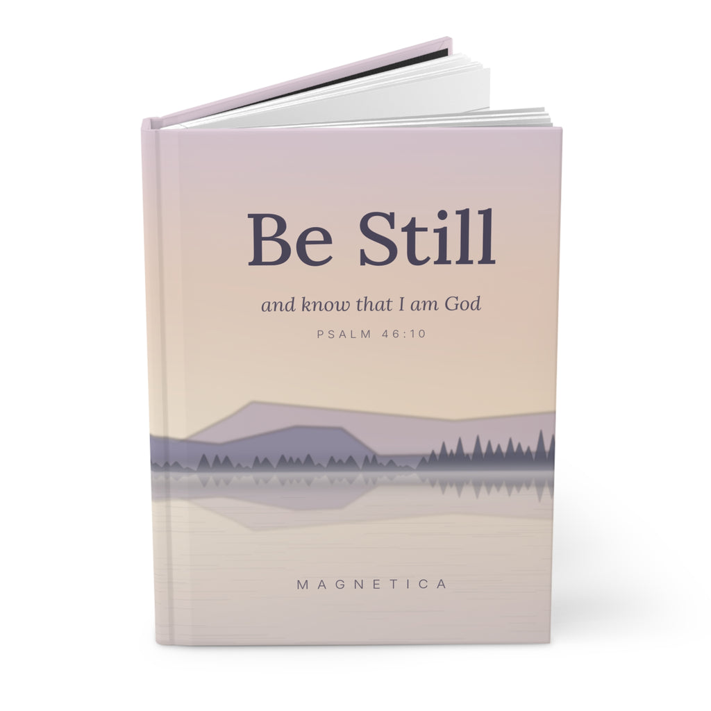 Be Still — Psalm 46:10 Matte Hardcover Lined Journal
