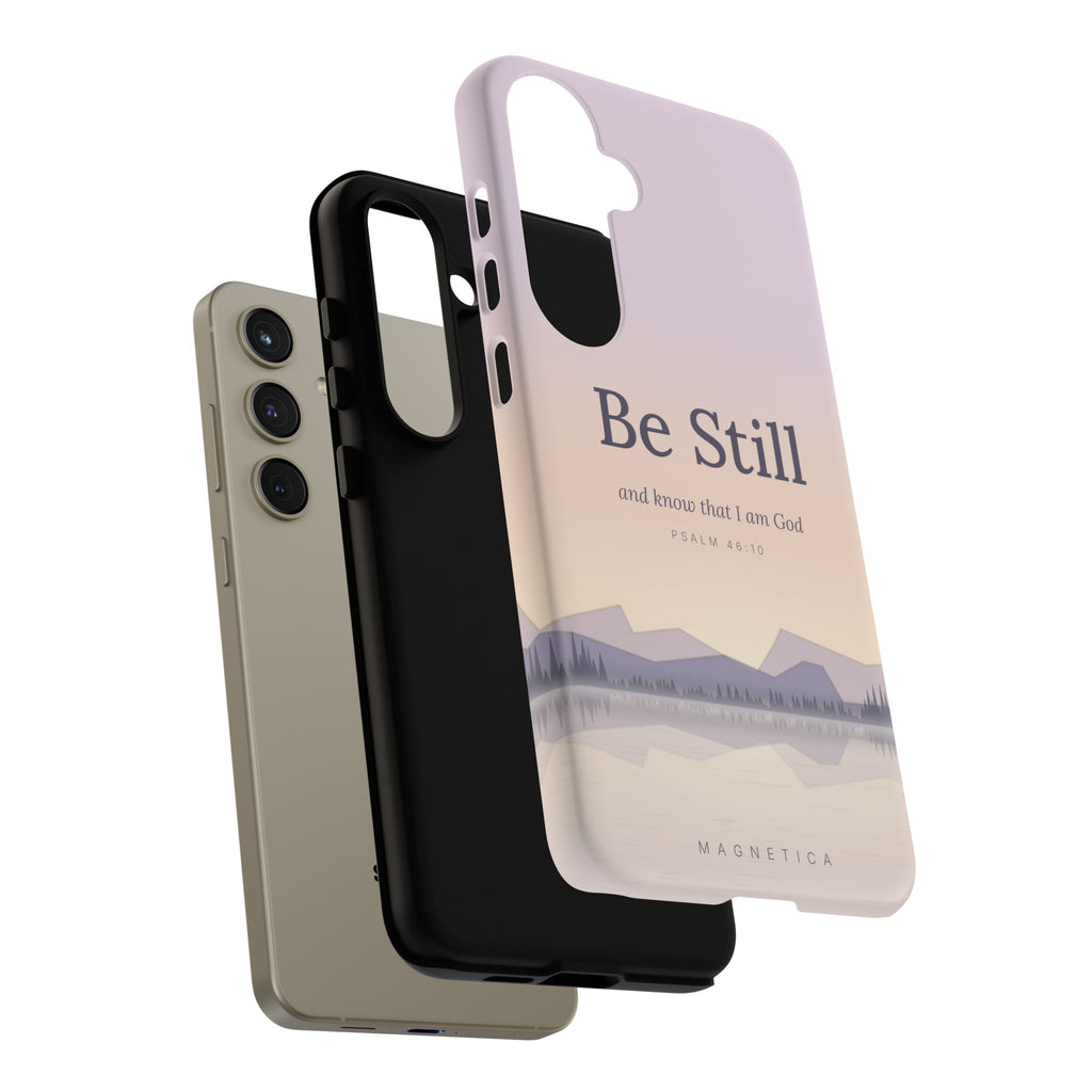Be Still — Psalm 46:10 Tough Phone Case | iPhone, Samsung & Pixel