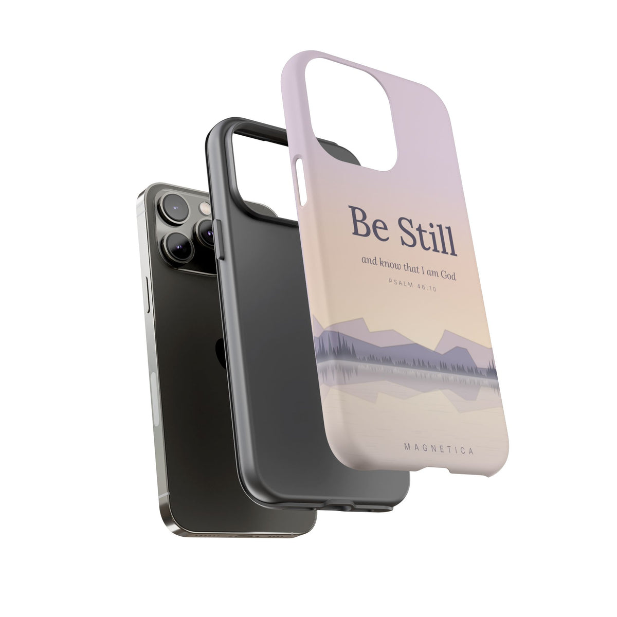 Be Still — Psalm 46:10 Tough Phone Case | iPhone, Samsung & Pixel