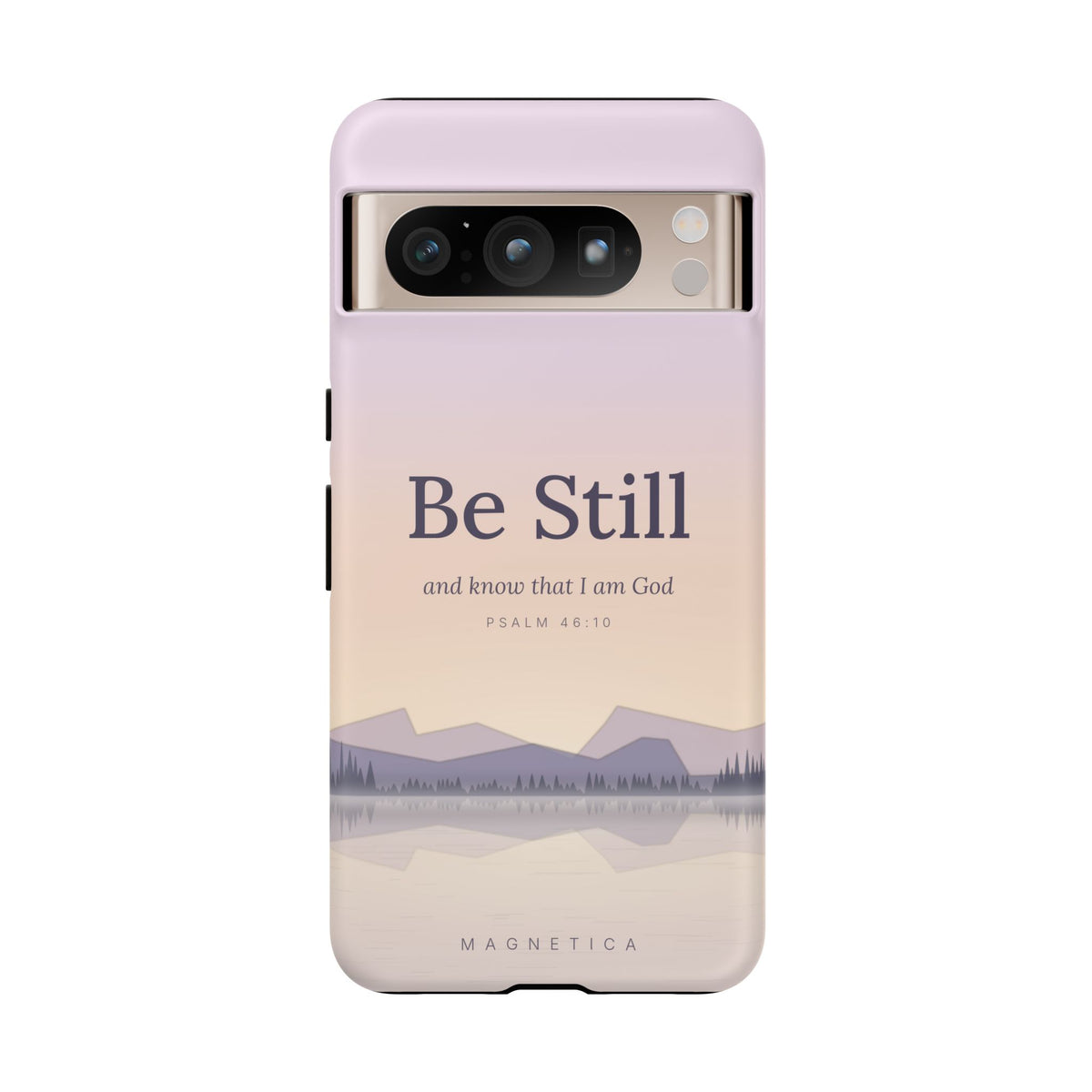 Be Still — Psalm 46:10 Tough Phone Case | iPhone, Samsung & Pixel