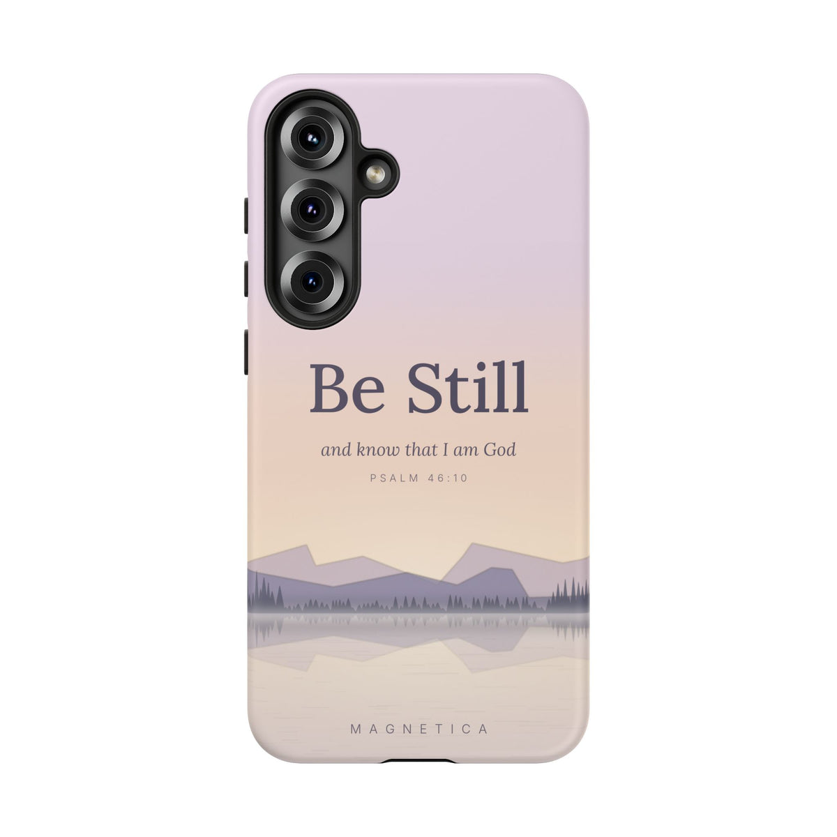 Be Still — Psalm 46:10 Tough Phone Case | iPhone, Samsung & Pixel
