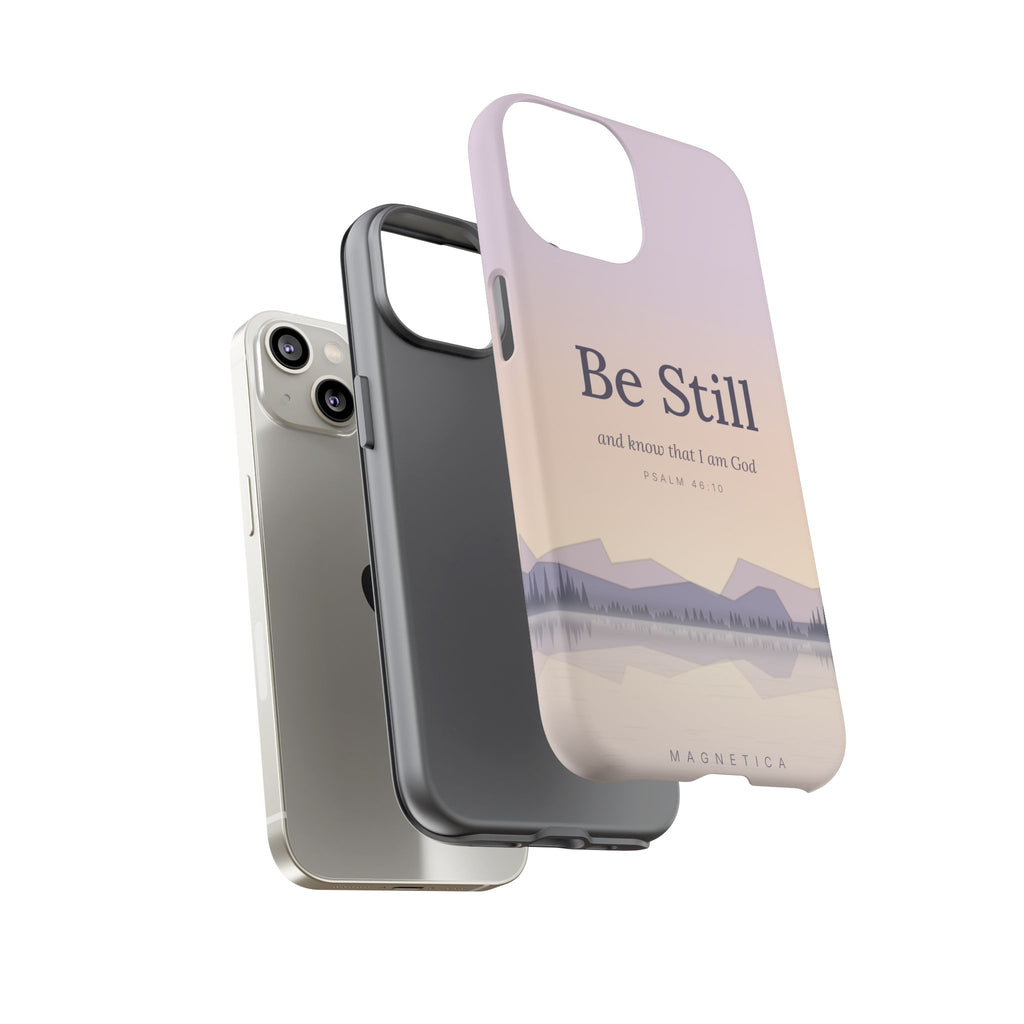 Be Still — Psalm 46:10 Tough Phone Case | iPhone, Samsung & Pixel