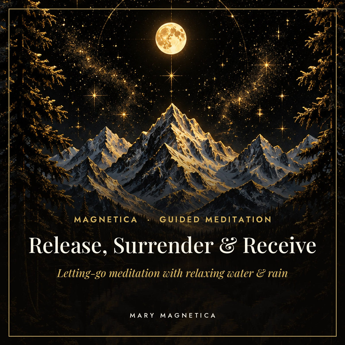 Release, Surrender and Receive guided meditation